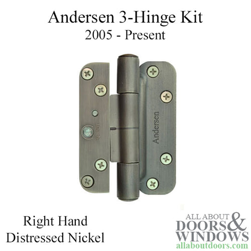 Andersen 3-Hinge Kit, Right Hand (2005-Present) - Distressed Nickel - Andersen 3-Hinge Kit, Right Hand (2005-Present) - Distressed Nickel