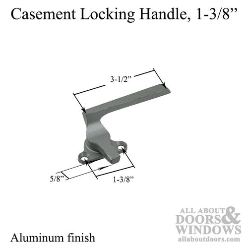 Handle, Casement Locking 1-3/8” Diecast, Right Hand - Aluminum finish - Handle, Casement Locking 1-3/8” Diecast, Right Hand - Aluminum finish