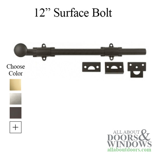 12" Surface Bolt, Heavy Duty, Solid Brass 12 Inch Heavy Duty Surface Bolt - 9 Color Options