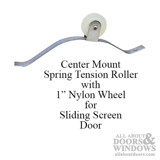 Center Mount Spring Tension Roller Assembly with 1 Inch Nylon Wheel for Sliding Screen Door