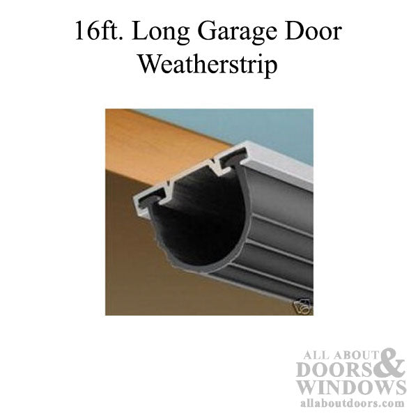 Weatherstrip, Fiberglass and Alum. Doors, 16 foot - Gray - Weatherstrip, Fiberglass and Alum. Doors, 16 foot - Gray