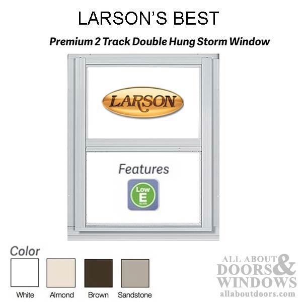 Larson Premium Double Hung 2-Track Storm Window, Low-E Glass - Larson Premium Double Hung 2-Track Storm Window, Low-E Glass