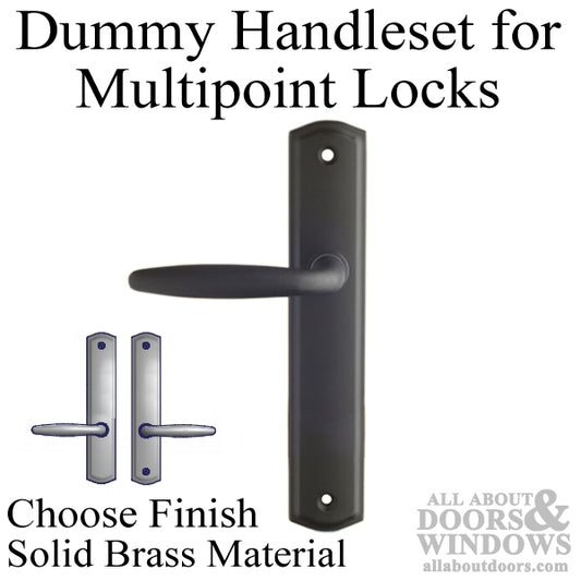 Dummy Handle Set 800C - for Multipoint Locks - Solid Brass - Choose Finish