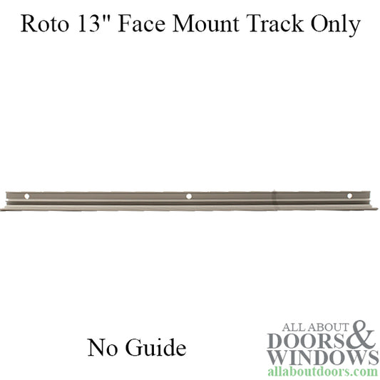 Roto  13" face mount track only