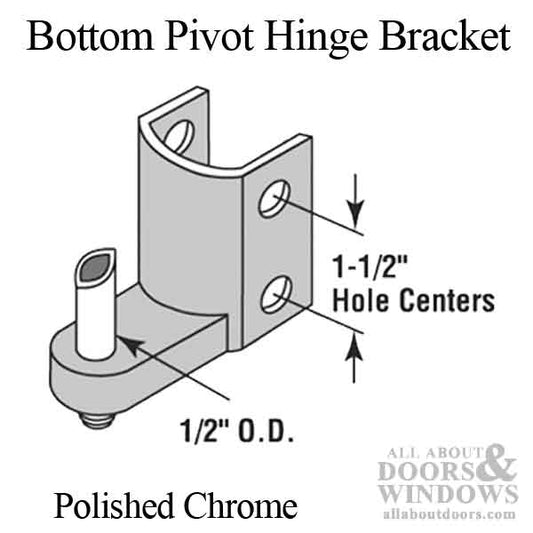 BOTTOM HINGE BRACKET, 1/2-inch PIVOT, CHROME
