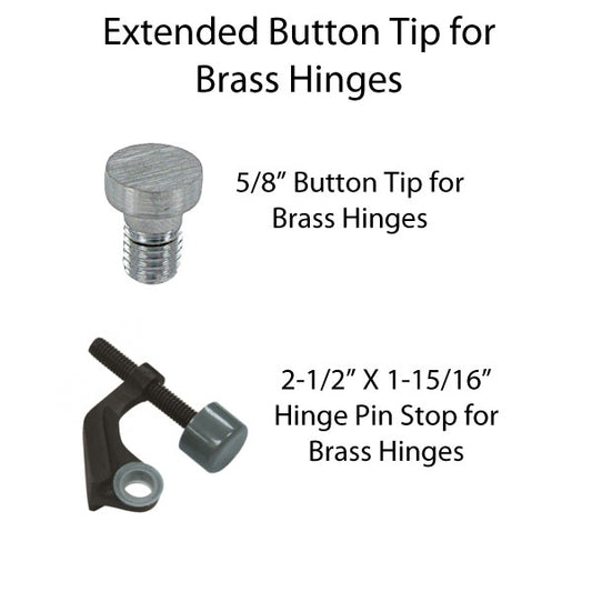 Extended Button Tips for Brass Hinges - Choose your Finish