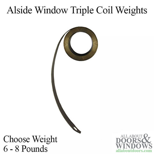 Triple Coil weights range from 6 - 8 pounds - Alside Windows